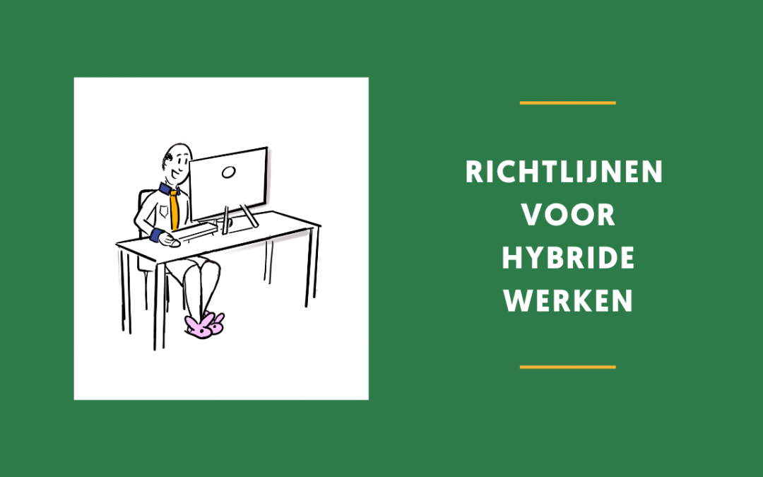 Richtlijnen voor hybride werken